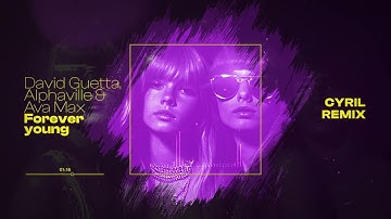 Thumbnail of David Guetta, Alphaville & Ava Max - Forever Young (CYRIL remix) [Visualizer]