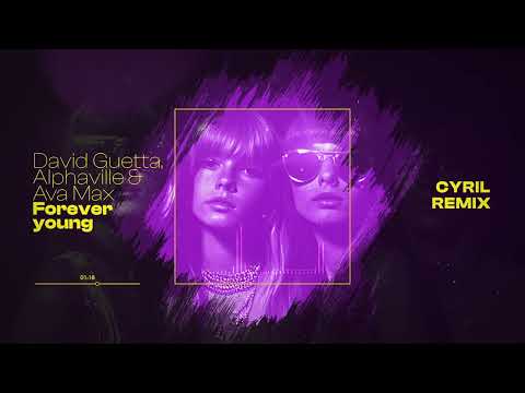 David Guetta, Alphaville \u0026 Ava Max - Forever Young (CYRIL remix) [Visualizer]