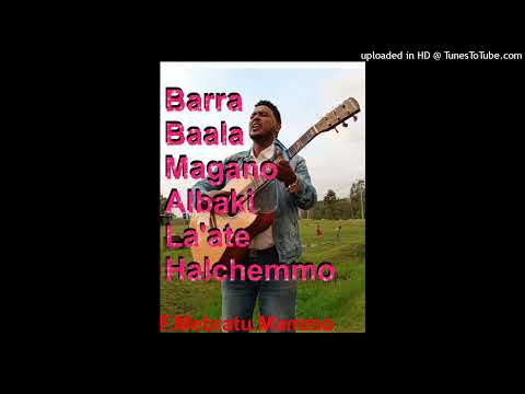 Singer Mabratu Mamo Sidamigna Christians Song Barra Baala