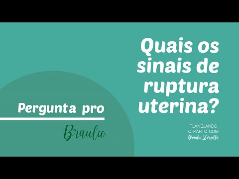 Quais os sinais de ruptura uterina?