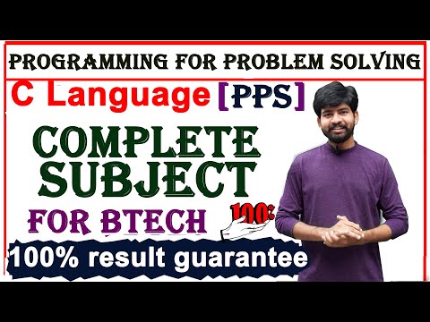 c language complete subject explanation for btech cse | pps | programming for problem solving