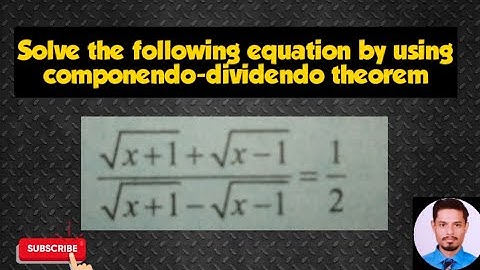 Unlock the Secret to Solving Equations with Componendo dividendo theorem!