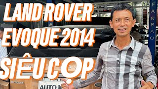 LAND ROVER EVOQUE 2014 giờ quá rẻ mà xe còn rất mới