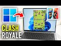 How To Play Clash Royale On PC &amp; Laptop - Full Guide