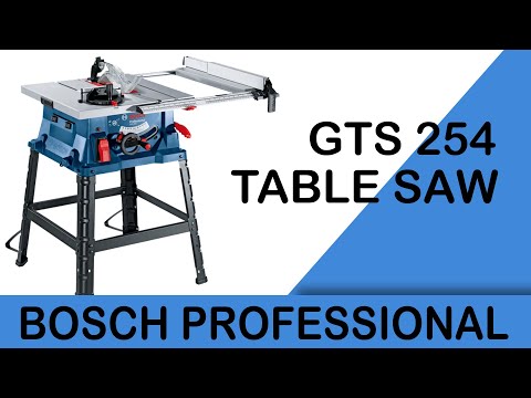 მაგიდის ცირკული ხერხი _ BOSCH GTS 254 PROFESSIONAL  _ TABLE SAW