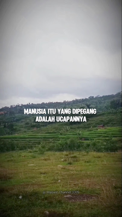 manusia itu yang dipegang adalah ucapannya #motivasidiri#motivasihidup#katabijakkehidupan#quotes