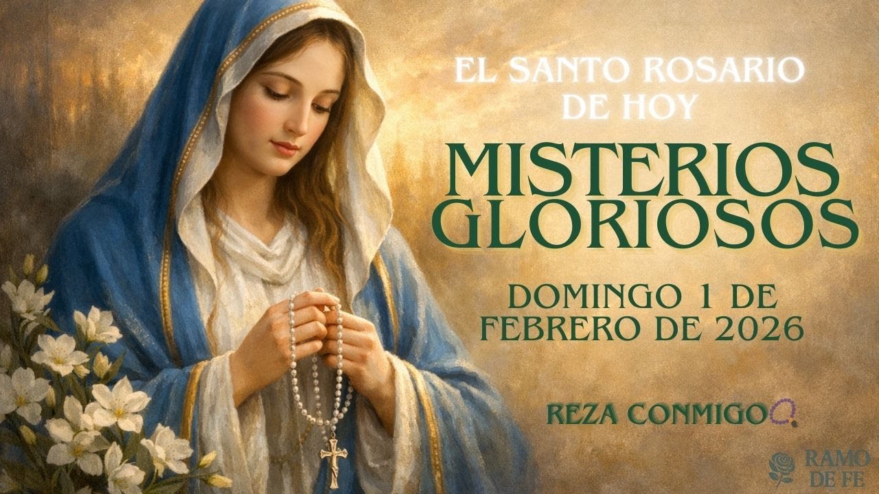 Santo Rosario de Hoy Domingo 1 Febrero 2026 ️Misterios Gloriosos - YouTube
