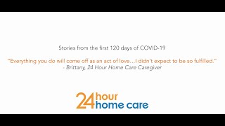 Caregiver Brittany's stories from the first 120 days of COVID-19