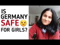 IS GERMANY SAFE ? - MY TRUTH