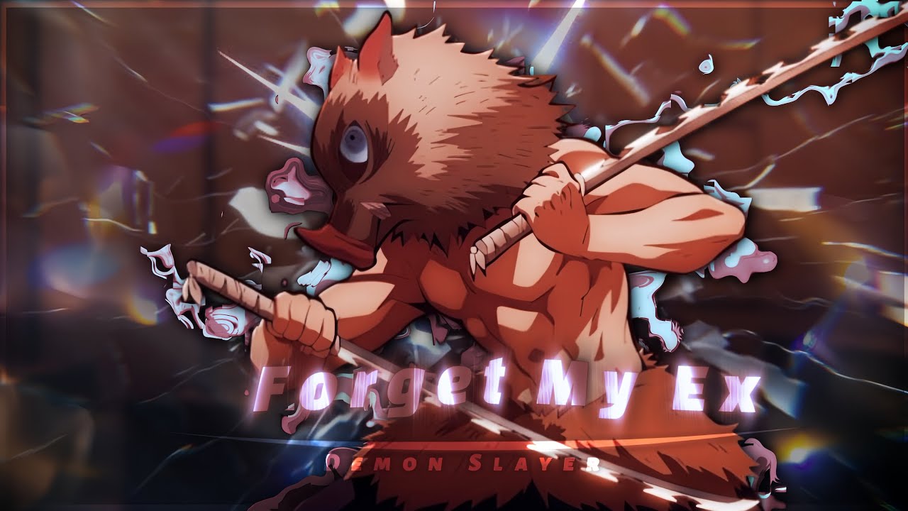 Inosuke - Forget My Ex [ Edit/Amv] - YouTube