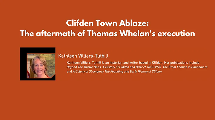 Clifden Town Ablaze: The aftermath of Thomas Whela...