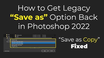 Fix Limited "save as" saving options, Fix "save as copy" in Latest Photoshop cc versions