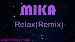 MIKA-Relax,Take It Easy(CryDeadBoy Remix) Resimi