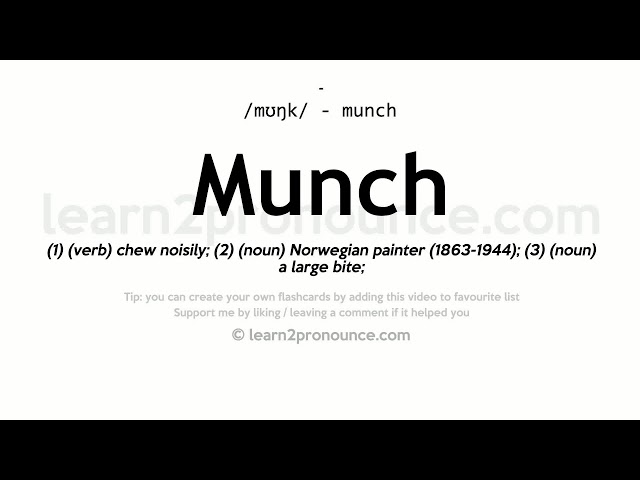 Definition of the word Munch 