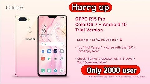 Oppo R15pro Coloros 7 +Android 10 trial version| Oppo R15pro trial version hurry up only 2000 user 😍