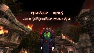 Mercader - Kings - 95000 Subscriber Montage (WoW / BF3)