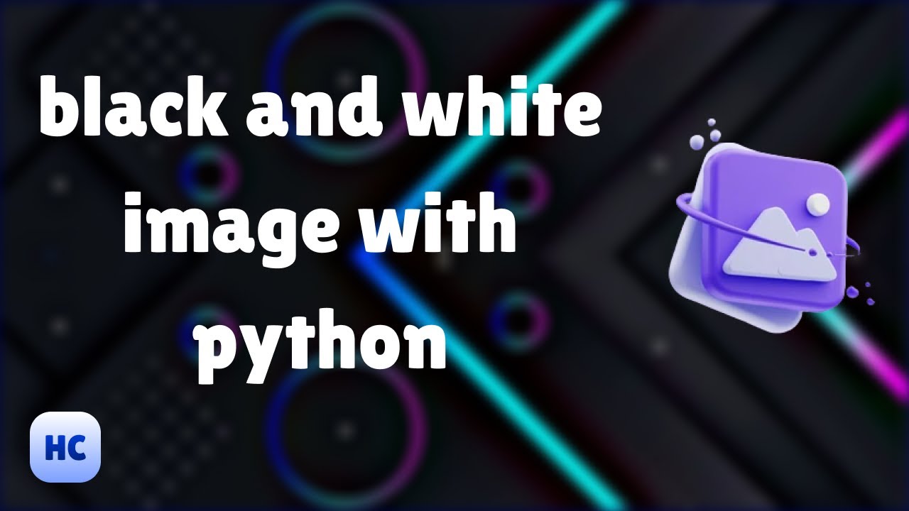 convert-image-to-black-and-white-with-python-youtube