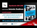 Retransmisja spotkania z prof. Antonim Dudkiem