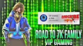 ROAD TO 7K FAMILY 💝🎉 FREE FIRE TELUGU LIVE STREAMING 🥵 VIP IS LIVE TODAY 😜