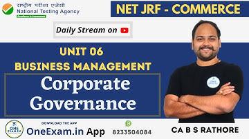 Corporate Governance | Business Management |Unit 06 | UGC NET |Commerce | CA B S Rathore @OneExam.in