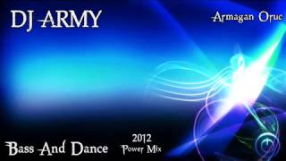 Dj Army   Bass And Dance 2012   Power Mix Resimi