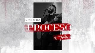 Video thumbnail of "Lucio Mella - Proceso - Habitame"