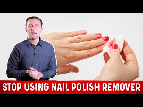 Dangers Of Using Nail Polish Remover (Acetone) – Dr. Berg