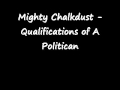 Mighty Chalkdust - Qualifications Of A Politician