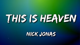 Nick Jonas - This is Heaven (Lyrics) screenshot 3