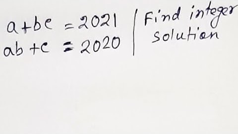 a+bc=2021 & ab+c=2020 find all integer solutions