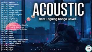 The Best Of OPM Acoustic Love Songs 2021 Playlist ❤️ Top Tagalog Acoustic Songs Cover Of All Time