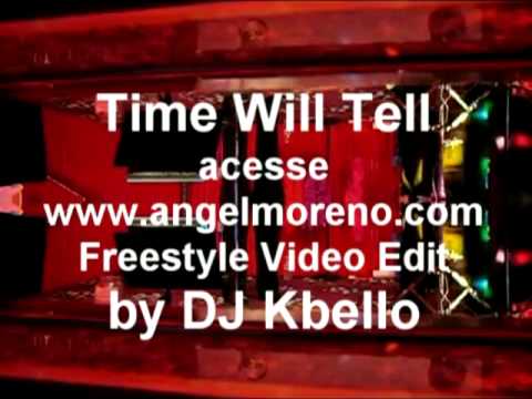 Angel Moreno - Time Will Tell (Freestyle Video) De...