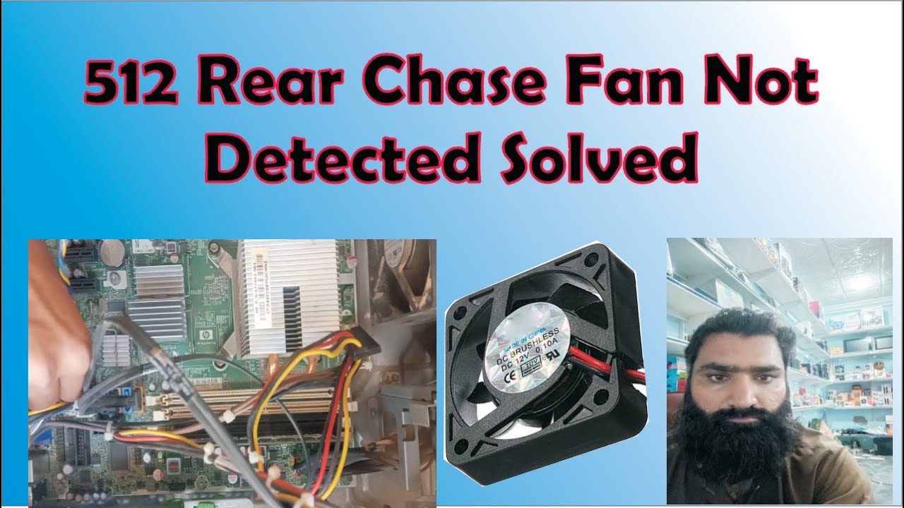 alligevel vej ske 512 Rear Chase Fan Not Detected Solved in Urdu/Hindi Latest Full HD 2020 -  YouTube
