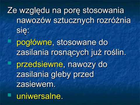 Wideo: Rodzaje Nawozów: Klasyfikacja Nawozów Mineralnych I Organicznych, Wskazówki Dotyczące Wyboru