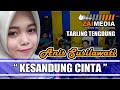 TARLING TENGDUNG " KESANDUNG CINTA " Zaimedia Live Music (Cover) By Anis Susilawati