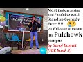 Worst standup comedy ioe pulchowk campus welcome program  saroj basnet