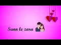 Sunn Le Zara || 1921 || Whatsapp Status Video . Whatsapp Status Video Download Free