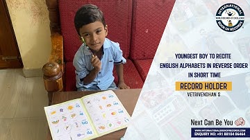 YOUNGEST BOY TO RECITE ENGLISH ALPHABETS IN REVERSE ORDER IN SHORT TIME