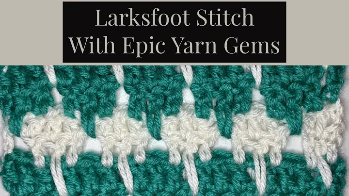 Get creative with the Larksfoot Stitch!