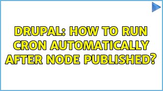 Drupal: How to run cron automatically after node published?
