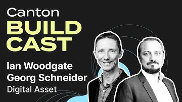 Canton Buildcast with Digital Asset