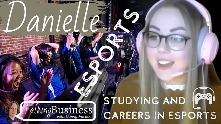 Talking Business - Ep. 8 - Danielle Talks Universi...