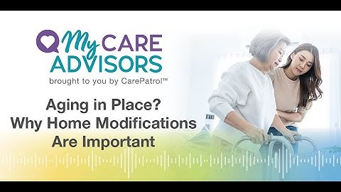 Episode: Aging in Place? Why Home Modifications are Important (30 Sec)