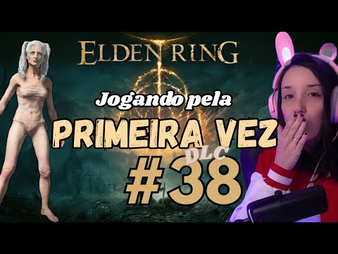 Primeira vez no Elden Ring - Parte 38 DLC / LIVES DA TETÉIA - FINALMENTE O FINAL!!!!!