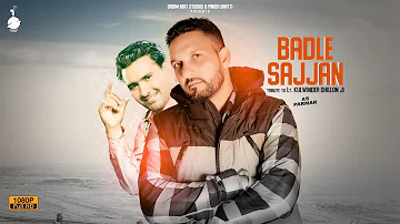 Badle Sajjan: AS Parmar | Kulwinder Dhillon| Dream Beat Studios| Latest Punjabi Song 2019