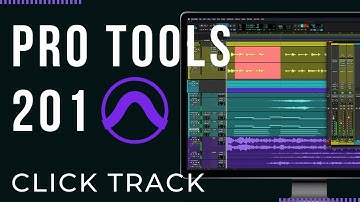 Pro Tools 201 - Click Track Beginners Guide