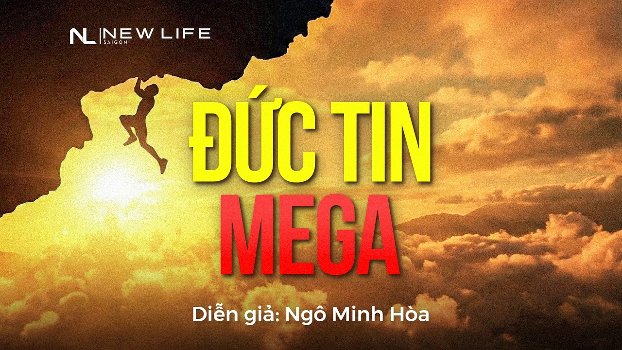 ĐỨC TIN MEGA | Mục sư Ngô Minh Hòa