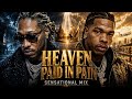 FUTURE x LIL BABY — Heaven Paid In Pain 👑 Trap Album Mix 2026 🔥 Sensational MIX🔥🔥