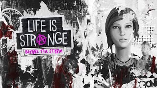 LIFE IS STRANGE: BEFORE THE STORM REMASTERED  |  Полное прохождение | Стрим #4
