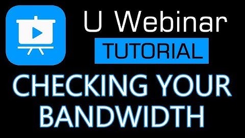U Webinar Tutorial - How to ensure your network bandwidth is sufficient for a webinar
